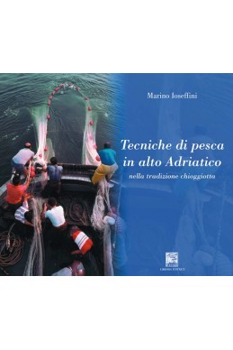 TECNICHE DI PESCA IN ALTO ADRIATICO